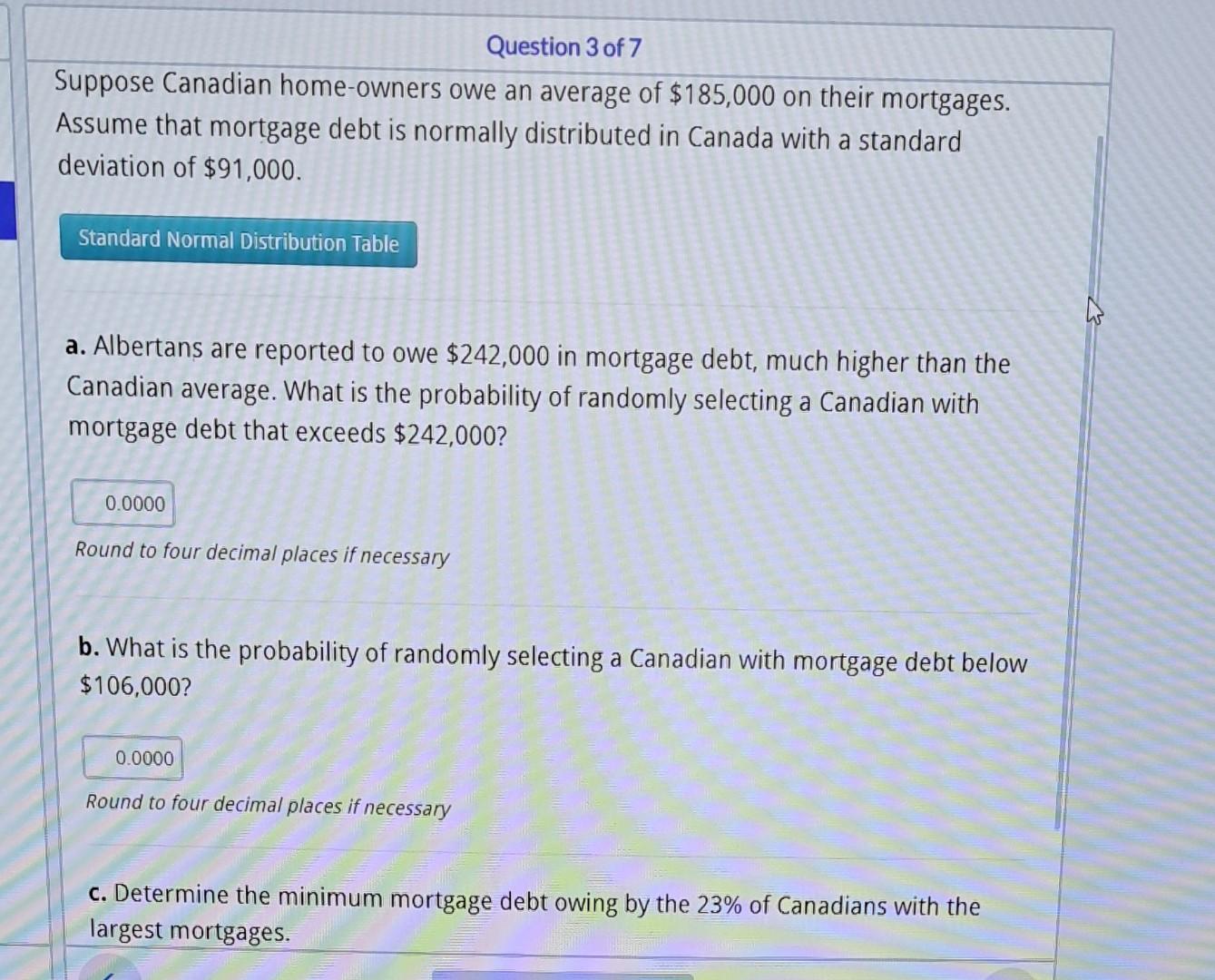 Solved Suppose Canadian Home-owners Owe An Average Of | Chegg.com