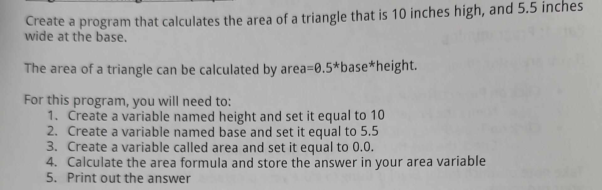 Solved Create a program that calculates the area of a | Chegg.com