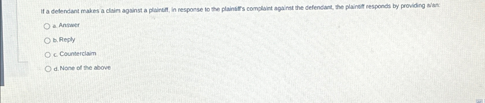 Solved If a defendant makes a claim against a plaintiff, In | Chegg.com