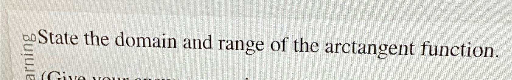 state the domain and range of the arctangent function