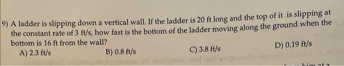 Solved 9) A ladder is slipping down a vertical wall. If the | Chegg.com