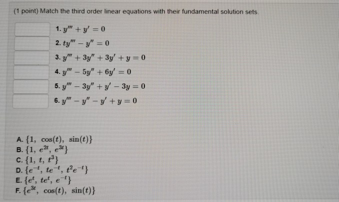 Solved (1 point) Match the third order linear equations with | Chegg.com