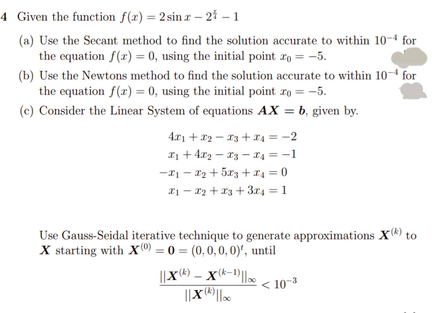 Solved 4 ﻿Given the function f(x)=2sinx-2x4-1(a) ﻿Use the | Chegg.com