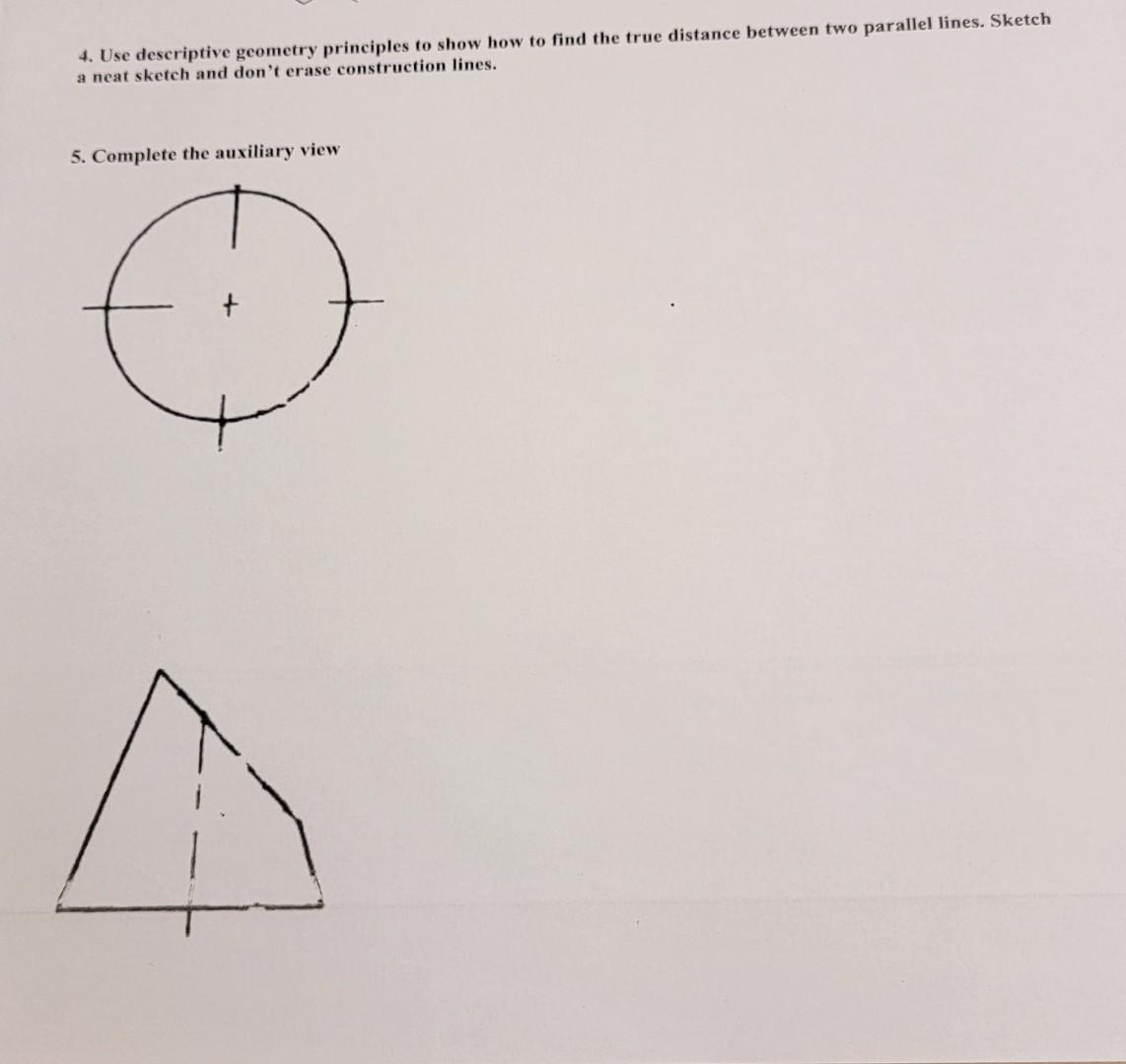 Solved 4. Use Descriptive Geometry Principles To Show How To | Chegg.com