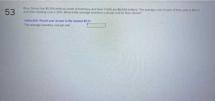 Solved 53 Ross Stores has $1209 (million) worth of inventory | Chegg.com