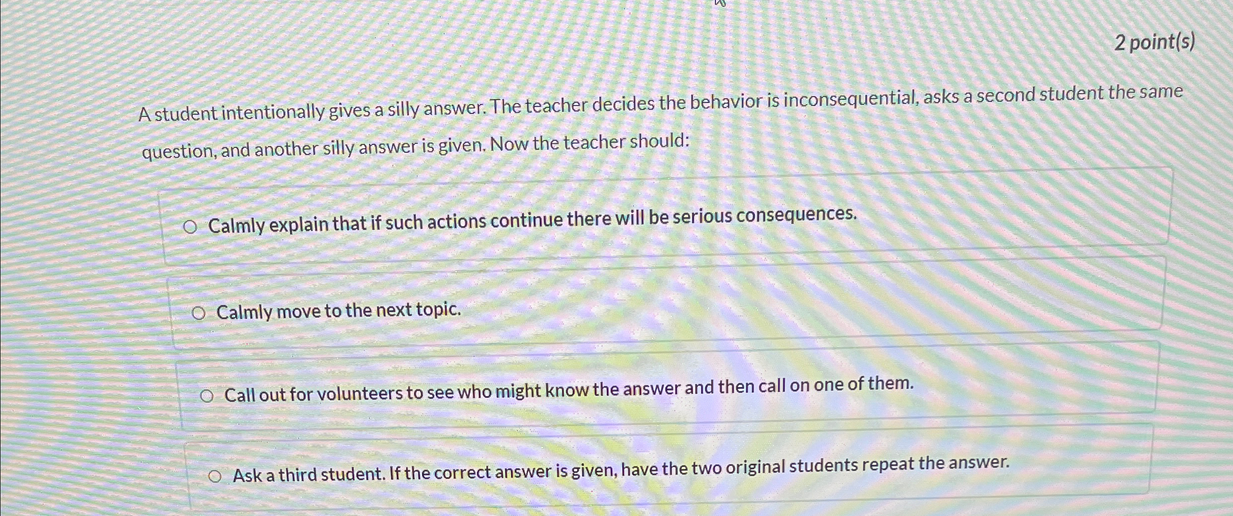 Solved 2 ﻿point(s)A student intentionally gives a silly | Chegg.com