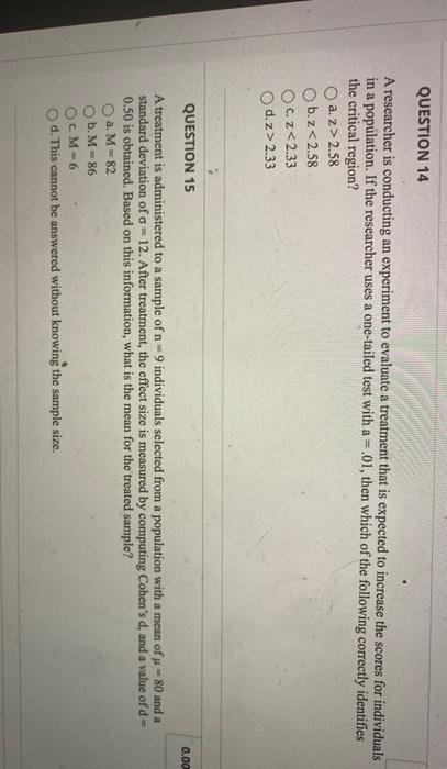 Solved QUESTION 14 A researcher is conducting an experiment | Chegg.com