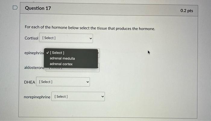Solved D Question 17 0.2 pts For each of the hormone below | Chegg.com