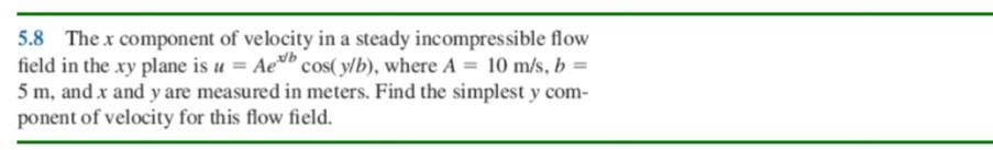 Solved 5.8 The x component of velocity in a steady | Chegg.com