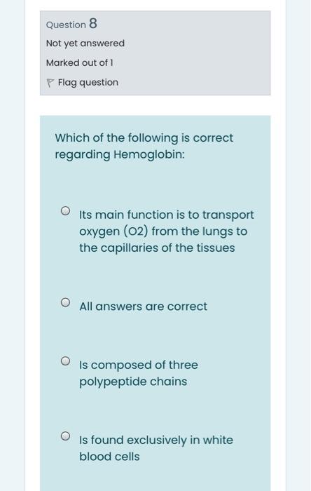 Solved Question 8 Not yet answered Marked out of 1 P Flag | Chegg.com