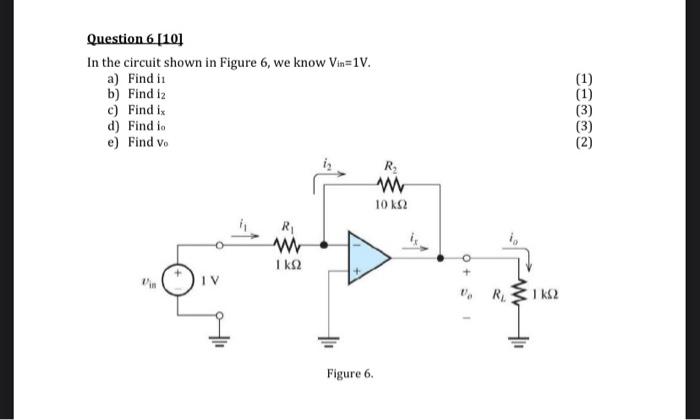 Solved (1) Question 6 [101 In the circuit shown in Figure 6, | Chegg.com