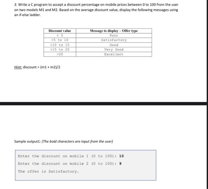 Solved 3. Write a C program to accept a discount percentage | Chegg.com