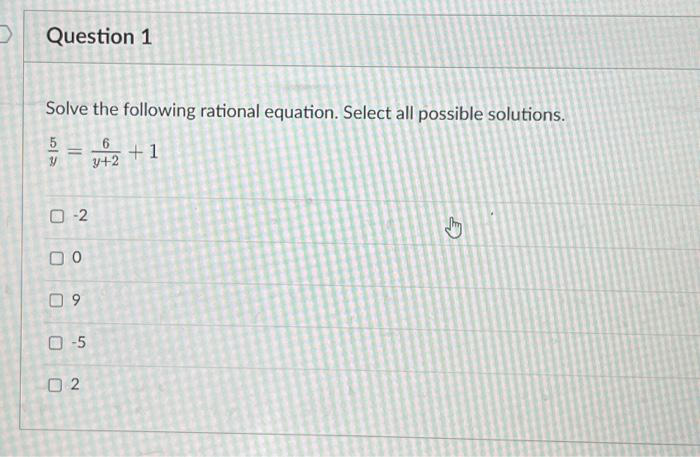 Solved Question 1 Solve the following rational equation. | Chegg.com