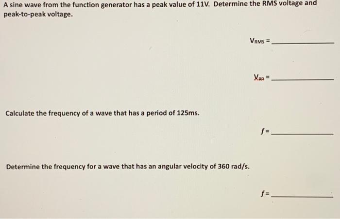 Solved A sine wave from the function generator has a peak | Chegg.com
