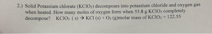 Solved Solid Potassium chlorate (KClO3) decomposes into | Chegg.com