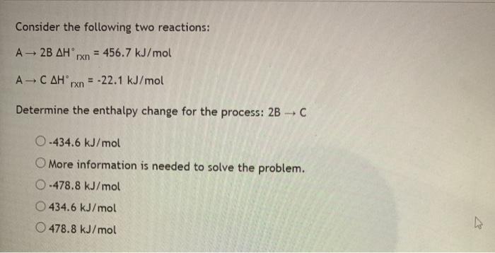 Solved Consider the following two reactions: A - 2B AH® rxn | Chegg.com