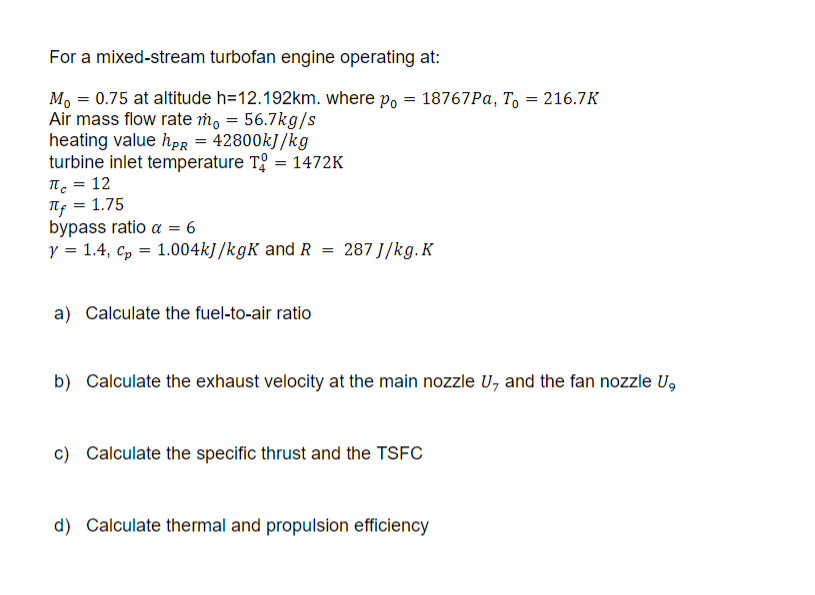 Solved For A Mixed-stream Turbofan Engine Operating | Chegg.com