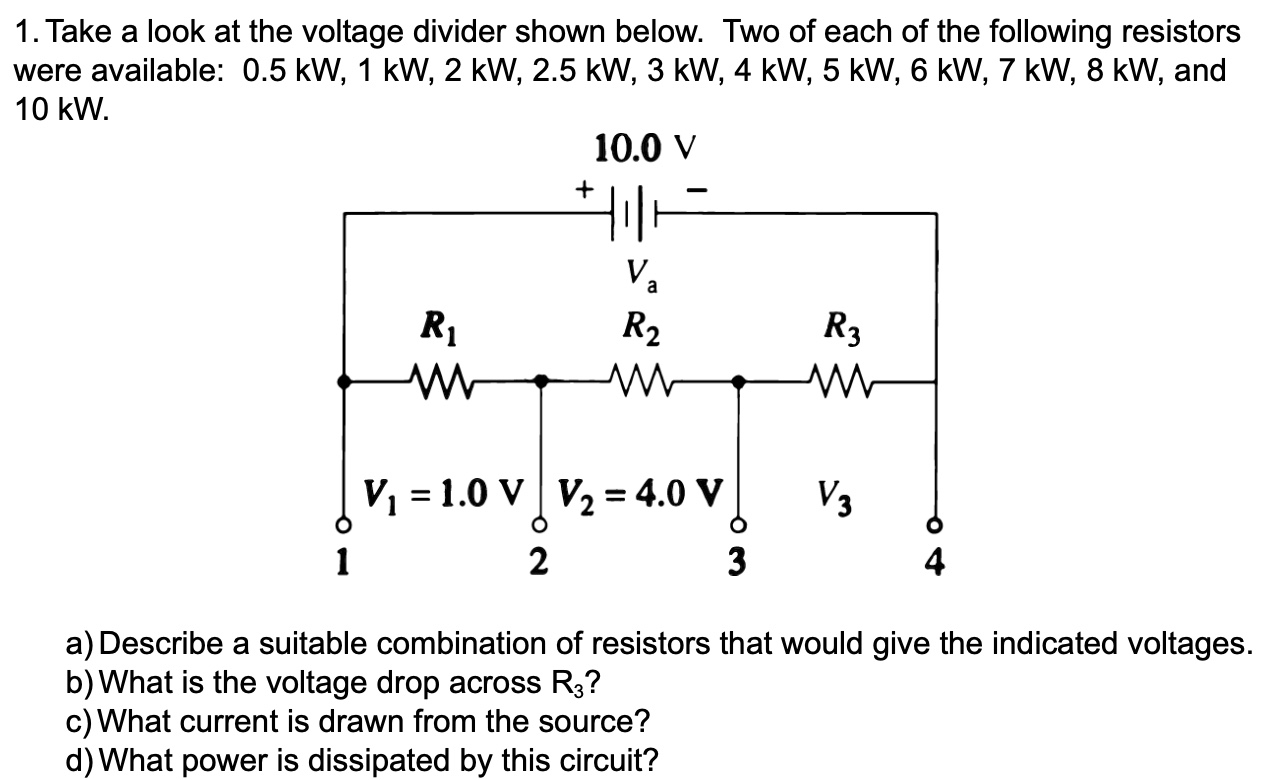 Solved Take a look at the voltage divider shown below. Two | Chegg.com
