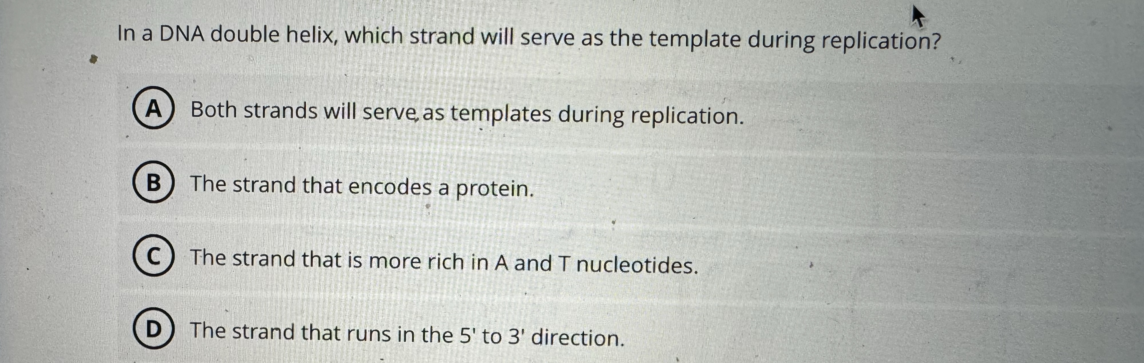 Solved In a DNA double helix, which strand will serve as the | Chegg.com