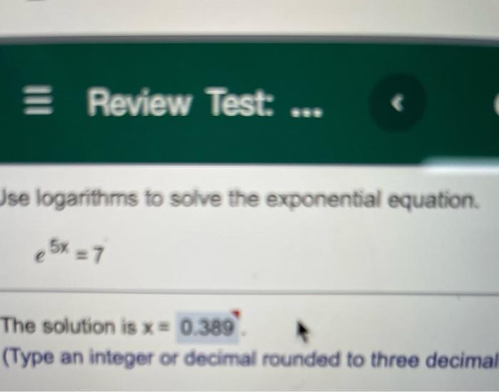 Solved Review Test Jse logarithms to solve the