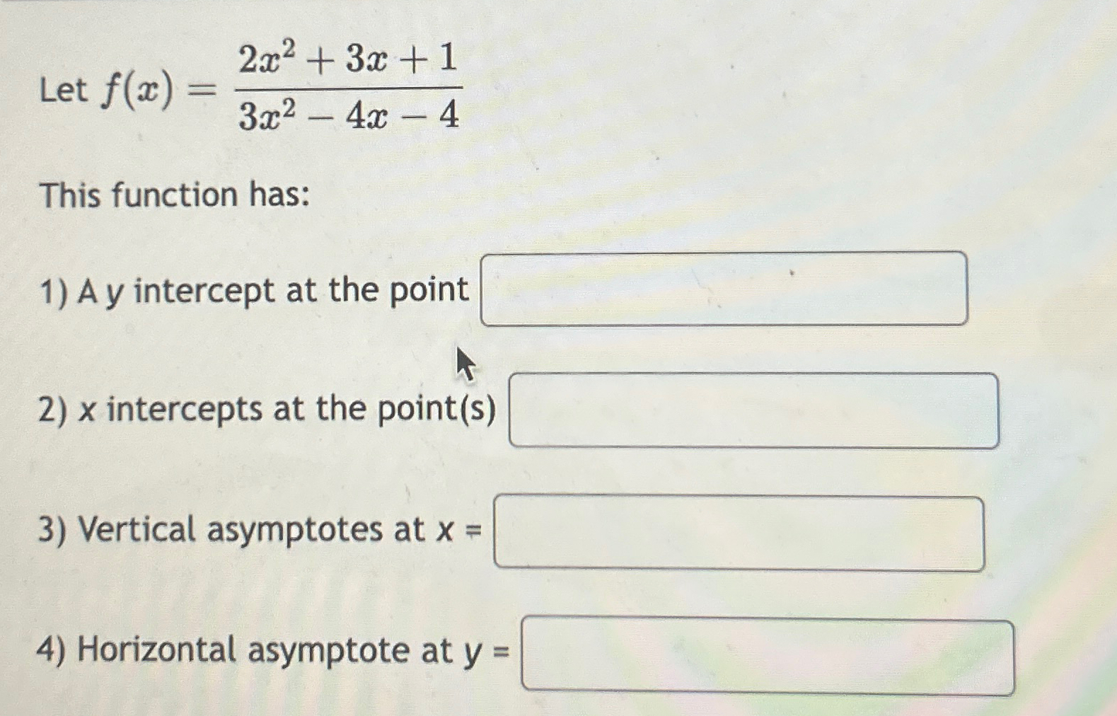 Solved Let F X 2x2 3x 13x2 4x 4this Function Has A Y