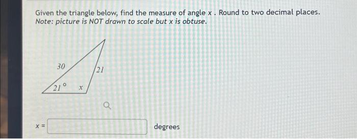 Solved Given the triangle below, find the measure of angle | Chegg.com