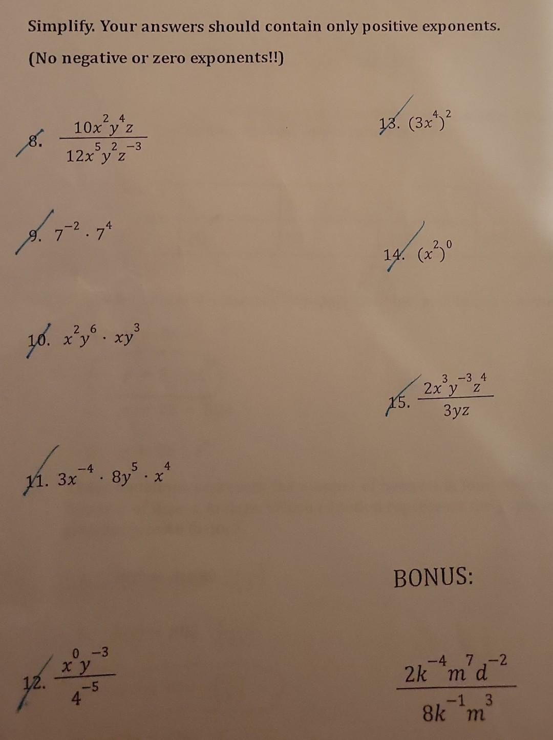 Simplify. Your answers should contain only positive exponents. (No negative or zero exponents!!) 8. \( \frac{10 x^{2} y^{4} z