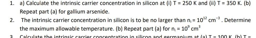 Solved 1. a) Calculate the intrinsic carrier concentration | Chegg.com