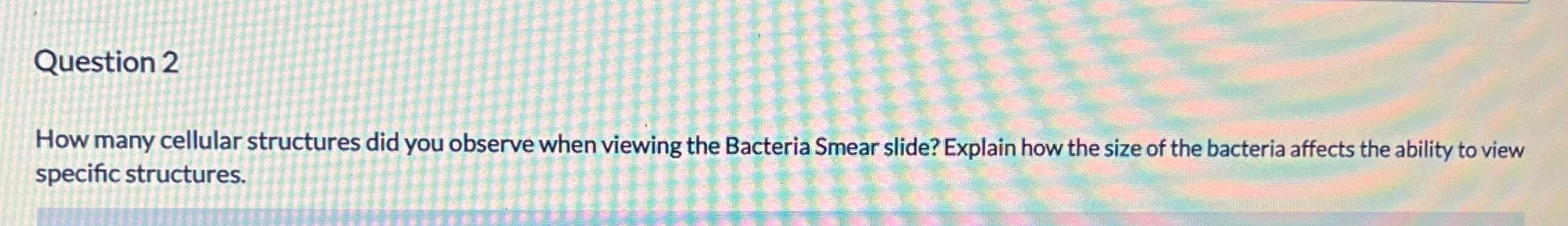 Solved Question 2How many cellular structures did you | Chegg.com