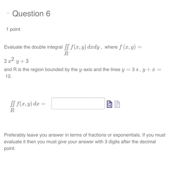 Solved 1 Point Evaluate The Double Integral ∬rf X Y Dxdy