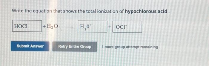 Solved Write the equation that shows the total ionization of | Chegg.com