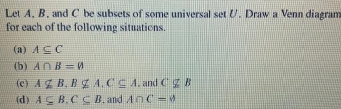 Solved Let A, B, and C be subsets of some universal set U. | Chegg.com