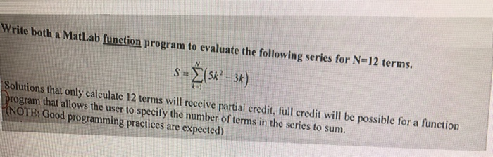 Solved Write both a Matlab function program to evaluate the | Chegg.com