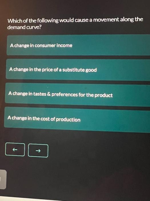 Solved Which of the following would cause a movement along | Chegg.com