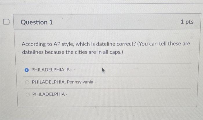 Question 1 According to AP style, which is dateline | Chegg.com