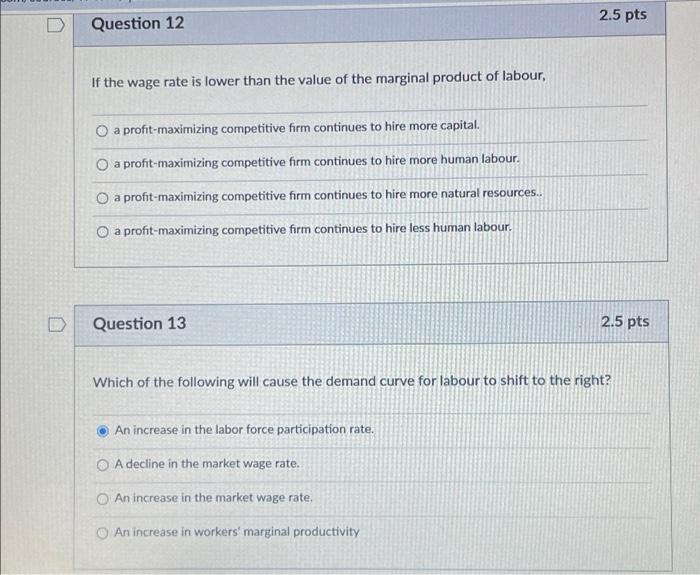 Solved 2.5 pts Question 12 If the wage rate is lower than | Chegg.com