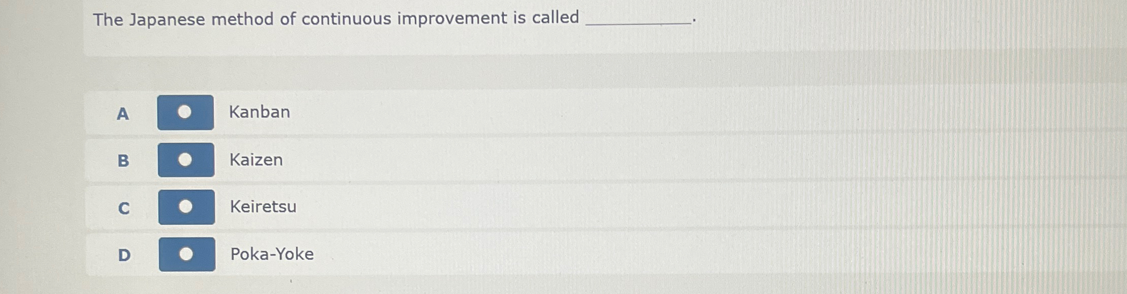 Solved The Japanese method of continuous improvement is | Chegg.com