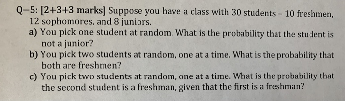 Solved Q-5: [2+3+3 marks Suppose you have a class with 30 | Chegg.com