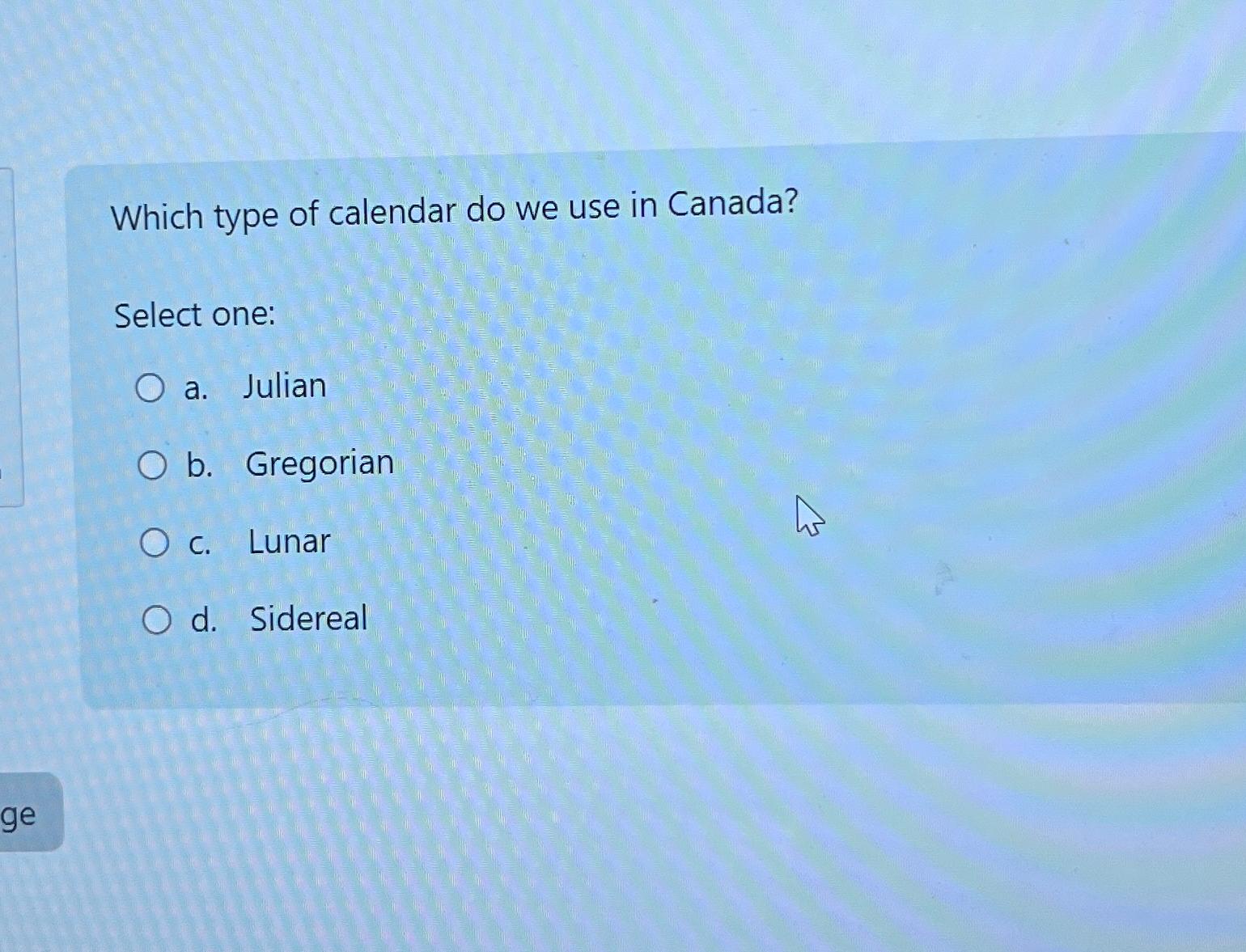 Solved Which type of calendar do we use in Canada?Select