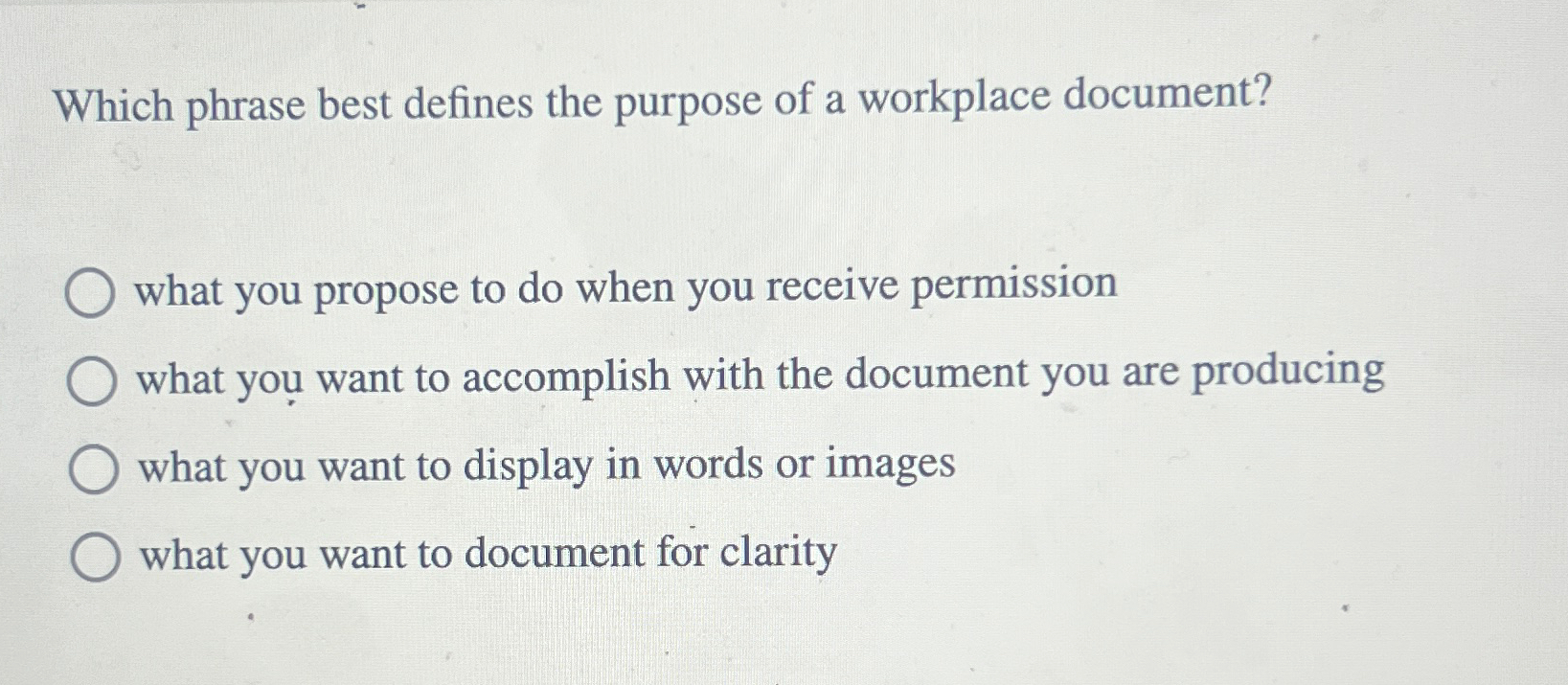 Solved Which phrase best defines the purpose of a workplace