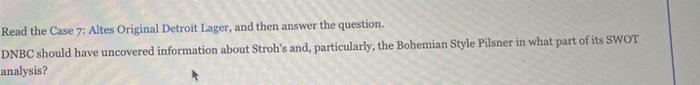 Solved Read the Case 7: Altes Original Detroit Lager, and | Chegg.com