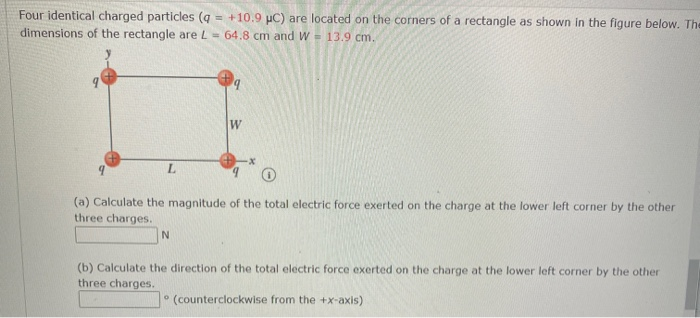 Solved Four Identical Charged Particles G 10 9 C Ar Chegg Com