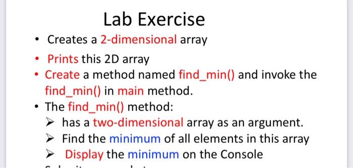 Solved Lab Exercise • Creates A 2-dimensional Array • Prints | Chegg.com