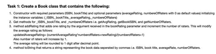 Solved Task 1: Create a Book class that contains the | Chegg.com