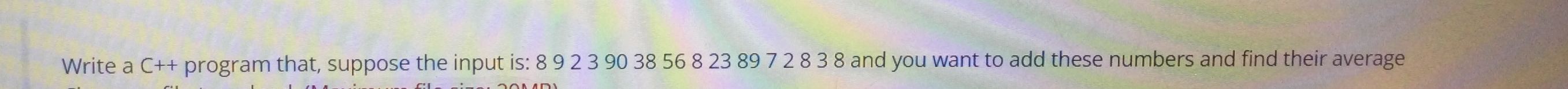 Solved Write a C++ ﻿program that, suppose the input is: | Chegg.com