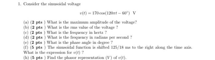 Solved 1. Consider the sinusoidal voltage v(t) = 170 | Chegg.com