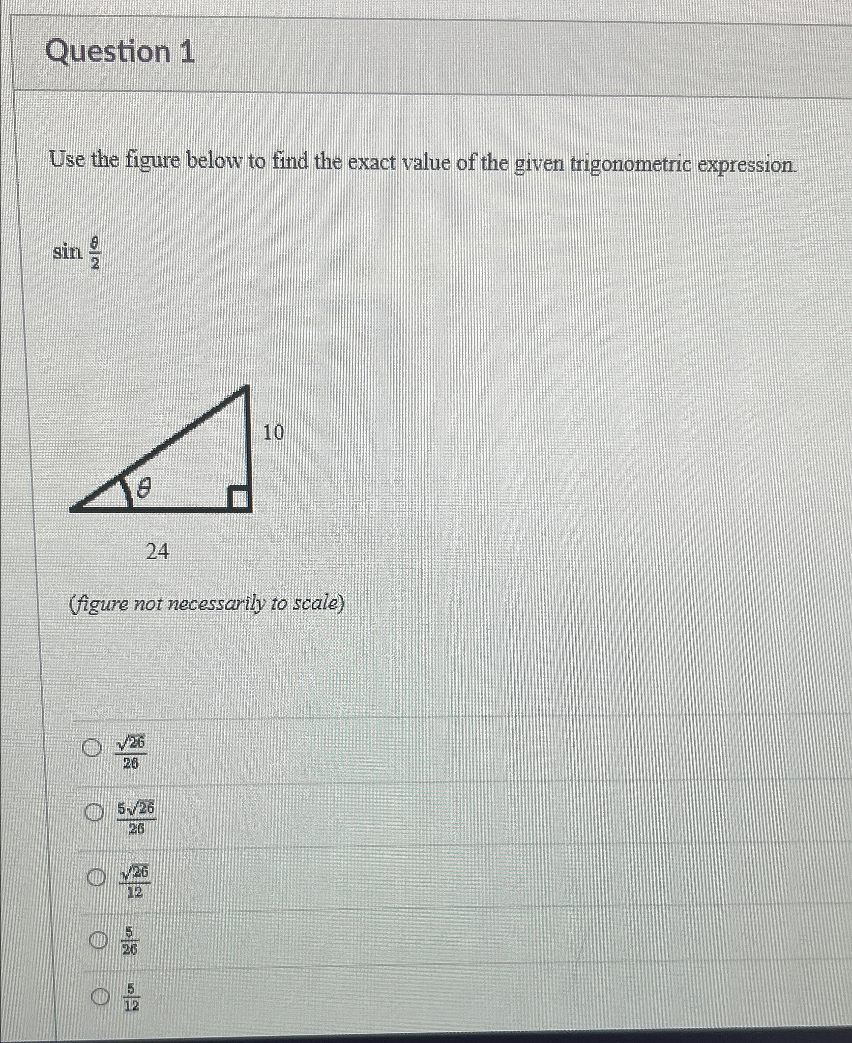 Solved Question 1Use the figure below to find the exact | Chegg.com