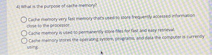 solved-4-what-is-the-purpose-of-cache-memory-cache-memory-chegg