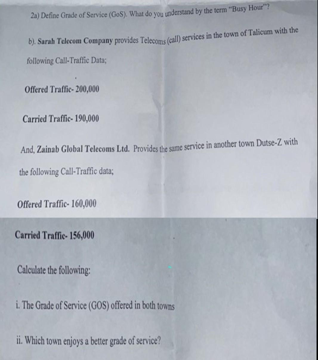 Solved 2a) Define Grade of Service (GoS). What do you
