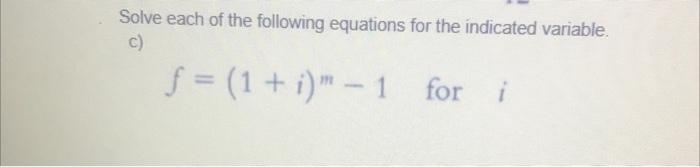 Solved Solve each of the following equations for the | Chegg.com